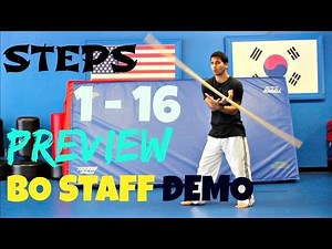 BO STAFF AMAZING DEMO ALL STEPS 1- 16 TOGETHER PREVIEW TECHNIQUES TRICKS SPINNING SKILLS TOP MOVES
