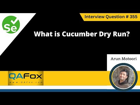 What Is Cucumber Dry Run (Selenium Interview Question #355)