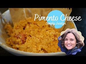 How to Make Homemade Pimento Cheese - Simply Jocelyn