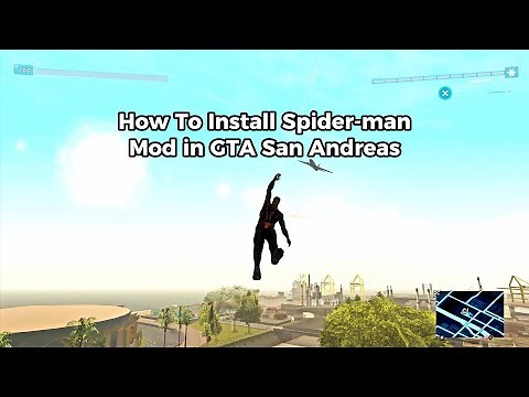 How to install spider man mod in GTA San Andreas