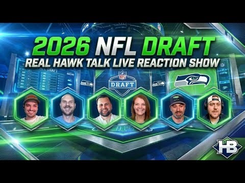 2026 NFL Draft Round 1: Real Hawk Talk Live Reaction Show!!