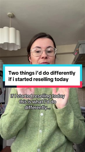 What I'd Do Differently If I Started Reselling Today