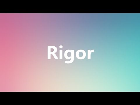 Rigor - Medical Meaning and Pronunciation