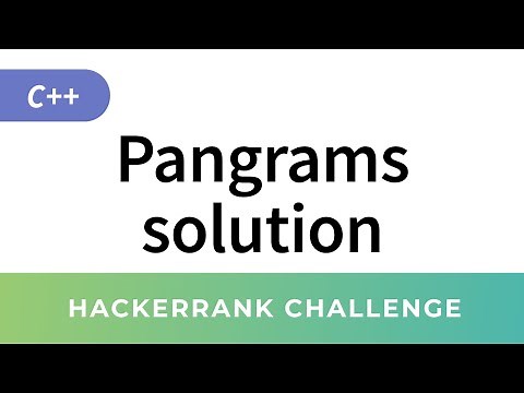 HackerRank Solution: Pangrams in C++