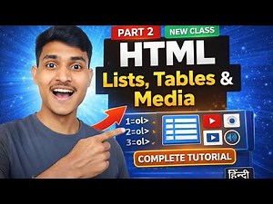 🚀 HTML Lists, Tables & Multimedia | HTML Full Course for Beginners (in Hindi) | Part 2