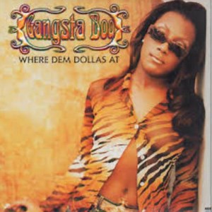 Where Dem Dollas At - Letra - Gangsta Boo