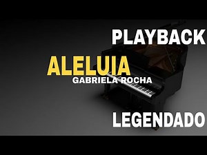 Aleluia ( PLAYBACK LEGENDADO ) Gabriela Rocha
