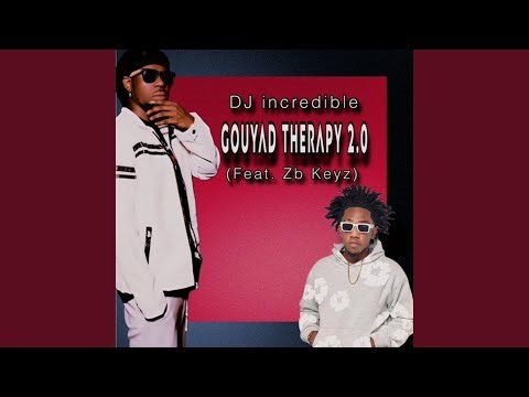 Gouyad Therapy 2.0 (feat. ZB Keyz)