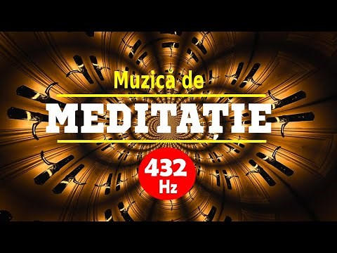 432 Hz | MUZICA DE MEDITATIE | EXTINDEREA CONSTIINTEI ȘI CREȘTEREA VIBRAȚIILOR ÎNALTE