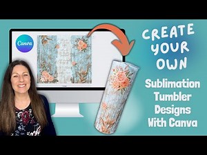 Create a Sublimation Tumbler Design with Canva | Step By Step Tutorial