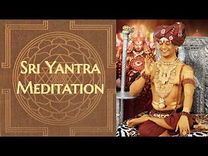 Powerful Sri Yantra Meditation - Guided 21 minute meditation