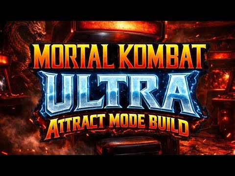 Mortal Kombat Ultra Attract Mode Build 🐉⚔️🔥💀 | The Retro Arcade Project 🎮 100% Free Download ⚔️