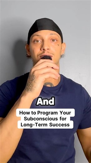 How to Program Your Subconscious for Long-Term Success