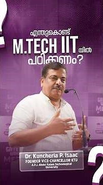 Why Choose GATE? | Importance of IITs & NITs for M.Tech | Insights by Dr. Kuncheria P Issac