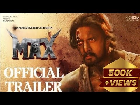 MAX - Official Trailer | Baadshah Kichcha Sudeep | Vijay Kartikeyaa | B Ajaneesh Loknath