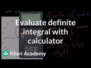 Evaluating definite integral with calculator | AP Calculus BC | Khan Academy
