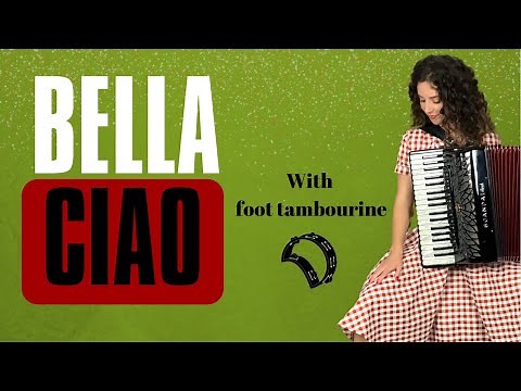 [Accordion] Bella Ciao // Italian Folk song - with percussion (foot tambourine)