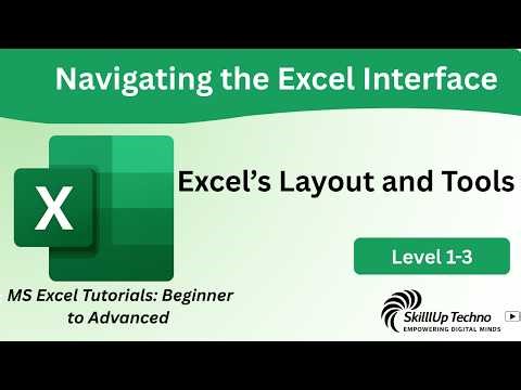 3. L1-3 Navigating the Excel Interface (Exploring Excel’s Layout and Tools)