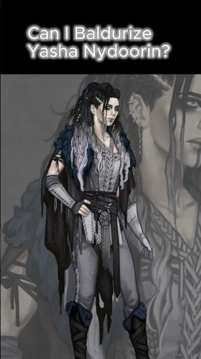 Baldurized Ep. 23 – Yasha Nydoorin | Critical Role in Baldur’s Gate 3