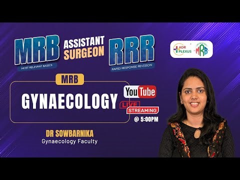 MRB GYNAECOLOGY – RRR Revision Class | Assistant Surgeon 2025