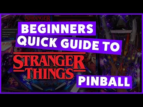 Beginners Quick Guide To Stranger Things Pinball