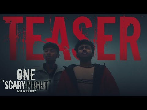 ​🎬 ONE SCARY NIGHT || Official Teaser (Based on True Events) || Directed By Noushad Nobel Bappy.