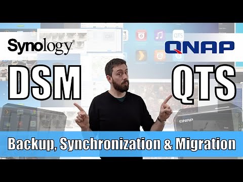 Synology DSM vs QNAP QTS - Home and Business Backup, Synchronization and Migration