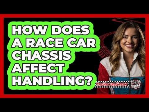 How Does A Race Car Chassis Affect Handling?