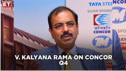 Concor Q4 highlights | V. Kalyana Rama of Container Corp to ET Now
