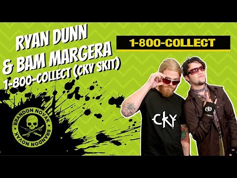 Ryan Dunn & Bam Margera 1-800-COLLECT (CKY skit)