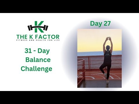 31 Day K Factor BALANCE Challenge | Day 27