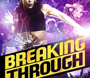 Breaking Through Summary, Trailer, Cast, Where to Watch and More