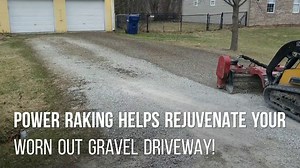 Video: Power Raking(Harley Rake) Helps Improve and Rejuvenate Your Gravel Driveway