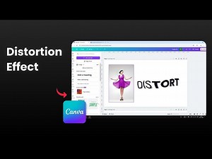 How to Create a Distortion Effect in Canva