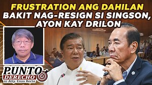 9.3K views · 225 reactions | FRUSTRATION ANG DAHILAN BAKIT NAG-RESIGN SI SINGSON, AYON KAY DRILON | Atty. Ricky Tomotorgo | Facebook