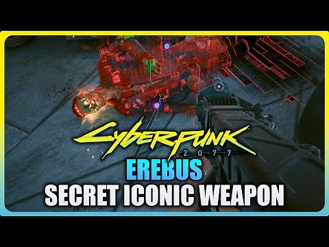 Cyberpunk 2077 - Secret EREBUS Iconic Weapon (Best Weapon Location)