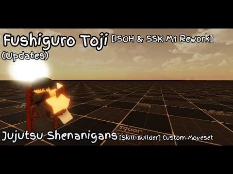 Toji Fushiguro[Moveset Updates]