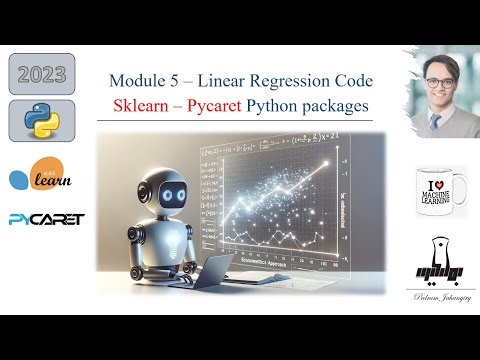 Module 5- Python: Linear Regression Machine Learning approach (sklearn, PyCaret)