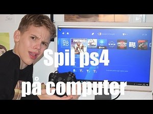 Hvordan man spiller ps4 på computer (Tutorial) Ps4 remote play