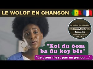 APPRENDRE LE WOLOF PAR LA CHANSON | Ep 01 : Boul ko faté (Amira ABED) - P 2/4 ‪@amiraabedofficial2693‬
