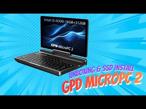 GPD MicroPC 2 Unboxing and 2 TB SSD Install!