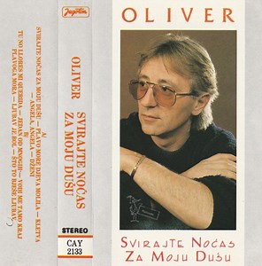 Oliver - Svirajte Noćas Za Moju Dušu