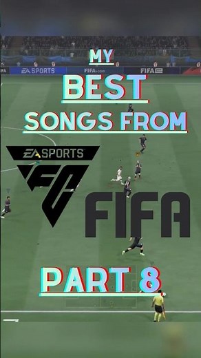 Best Songs From FIFA & EAFC | Part 8