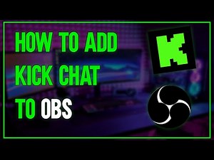 How To Add Kick Chat To OBS