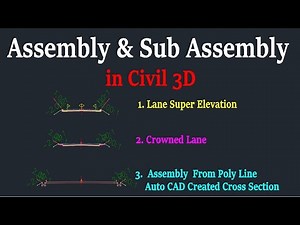 Assembly Sub Assembly & Poly Line Assembly in Civil 3D