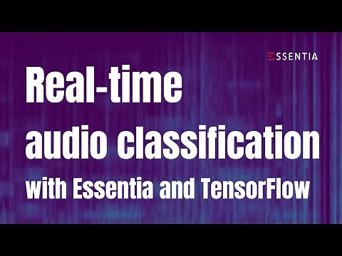 Real-time audio classification with Essentia and TensorFlow