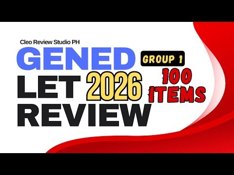 GENERAL EDUCATION LET 2026 REVIEW MASTERY DRILLS UPDATED GROUP 1 - 100 ITEMS ACTUAL QUESTIONS