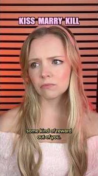 #pov you play a game of kiss marry kill… part 3