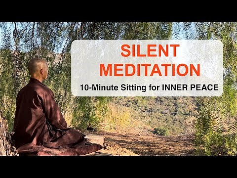 SILENT MEDITATION | 10-Minute Sitting for Inner Peace, and Tranquility