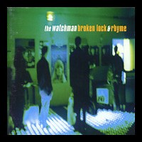 The Watchman - Broken Lock & Rhyme